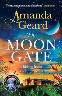 The Moon Gate: The mesmerising story of a hidden house and a lost family secret in WW2